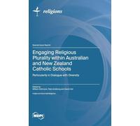 Engaging Religious Plurality within Australian and New Zealand Catholic Schools: Particularity in Dialogue with Diversity