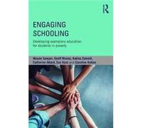 Engaging Schooling Wayne University Of Western Sydney Sawyer, Munns Australia , Zammit Geoff University Of Western Sydney , Australia Katina Director Of Academic Programs Primary And A Senior Lecturer