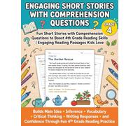 Engaging Short Stories with Comprehension Questions 4th Grade: Fun Reading Comprehension Practice for Kids with Engaging Stories, Critical Thinking ... and Short Stories for 4th Grade Readers
