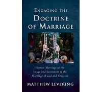 Engaging The Doctrine Of Marriage