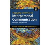 Engaging Theories In Interpersonal Communication