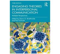 Engaging Theories In Interpersonal Communication