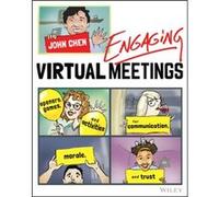 Engaging Virtual Meetings by John Chen John Chen (Auteur)