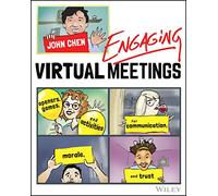 Engaging Virtual Meetings by John Chen John Chen (Auteur)