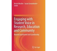 Engaging With Student Voice In Research, Education And Community