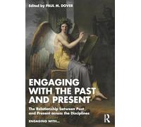 Engaging with the Past and Present