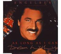 Engelbert Humperdinck - (As long as I can) dream with you (incl. 5:02min.-Version, 1991)