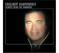 Engelbert Humperdinck - Engelbert Humperdinck-Always Hear The Harmony [Import]