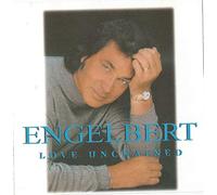 Engelbert Humperdinck - Love Unchained