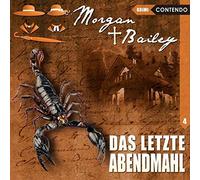 Rita Engelmann – Morgan & Bailey 04: das Letzte Abendmahl – Import