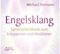 Engelsklang: Sphärische Musik zum Entspannen und Meditieren