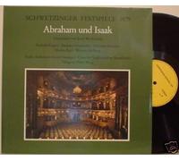 ENGERT, Ruthild / HENDRICKS, Barbara / RADIO SINFONIEORCHESTER STUTTGART / MAAG, Peter - Abraham und Isaak (Schwetzinger Festspiele 1979) / 66.28051