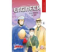 Engineer, A la conquête du rail Tome 2 - Kunihiko Ikeda - Petit A Petit Bd Eds - broché - Manga