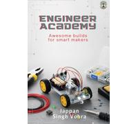 Engineer Academy: Awesome builds for smart makers