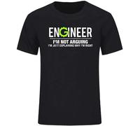 Engineer I'm Not Arguing Funny Engineering T-Shirt Cotton Tshirt Men Summer Fashion Short Sleeve T-Shirt Black S