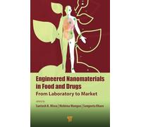 Engineered Nanomaterials in Food and Drugs: From Laboratory to Market