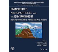 Engineered Nanoparticles and the Environment Engineered Nanoparticles and the Environment (Auteur)