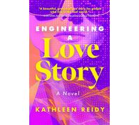 Engineering a Love Story A Novel - Kathleen Reidy - Sibylline Press - ebook (ePub) - Livre
