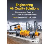 Engineering Air Quality Solutions: Measurement, Control, and Infrastructure Innovations