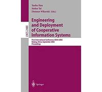 Engineering And Deployment Of Cooperative Information Systems