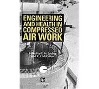 Engineering and Health in Compressed Air Work Construction Industry Research and Information Association, F.M. Jardine (Auteur)