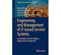 Engineering And Management Of It-Based Service Systems