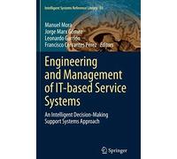 Engineering And Management Of It-Based Service Systems