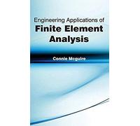 Engineering Applications Of Finite Element Analysis