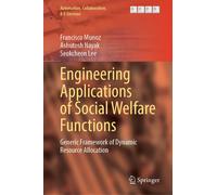 Engineering Applications Of Social Welfare Functions