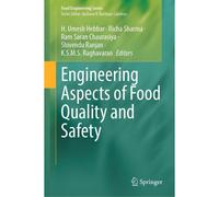 Engineering Aspects Of Food Quality And Safety