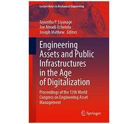 Engineering Assets And Public Infrastructures In The Age Of Digitalization