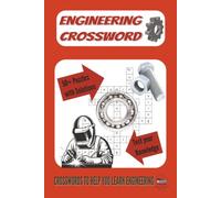 Engineering Crossword Puzzle Book: 50+ Puzzles with solutions | 6x9 inches 120 pages | Crosswords to help you learn Engineering