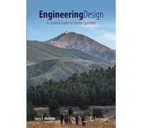 Engineering Design: A Survival Guide to Senior Capstone