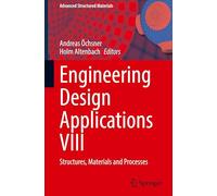 Engineering Design Applications VIII: Structures, Materials and Processes