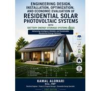 Engineering Design, Installation, Optimization, and Economic Evaluation of Residential Solar Photovoltaic Systems with Battery Energy Storage Systems (BESS)