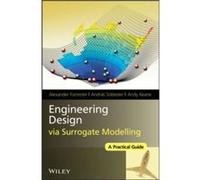 Engineering Design via Surrogate Modelling by Andy University Of Southampton Keane Hardcover Book Alexander Forrester, Andras Sobester, Andy J. Keane (Auteur)