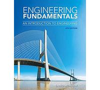 Engineering Fundamentals: An Introduction to Engineering