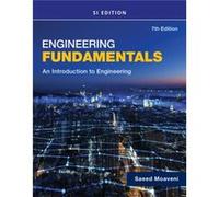 Engineering Fundamentals An Introduction to Engineering SI Edition - Moaveni Saeed Minnesota State University Mankato - Cengage Learning Inc - Livre en An Moaveni Saeed Minnesota State University Mank