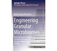 Engineering Granular Microbiomes: Bacterial Resource Management for Nutrient Removal in Aerobic Granular Sludge Wastewater Treatment Systems