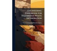 Engineering Handbook for Hazardous Waste Incineration
