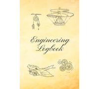 Engineering Logbook: Project and Calculation Journal: Vintage Da Vinci Style with Interleaved Lined and Dot Grid Pages - Gift for Engineers - 120 Pages - 6x9 Inches.