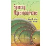 Engineering Magnetohydrodynamics Arthur Sherman, George W. Sutton (Auteur)