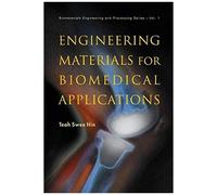 Engineering Materials For Biomedical Applications