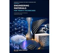 Engineering Materials for Today’s Technicians: A One-Semester Course for Mechanical Engineering Technology from Upstate New York’s Factory Floors to the Global Supply Chain