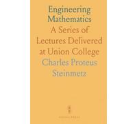 Engineering Mathematics: A Series of Lectures Delivered at Union College