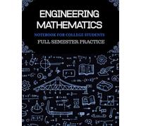 engineering mathematics - Notebook for College Students: Full Semester Practice