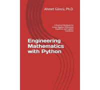 Engineering Mathematics with Python: A Practical Workbook for Linear Algebra, Differential Equations, and Laplace Transforms