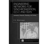 Engineering Networks for Synchronization CCS 7 and ISDN by Bhatnagar & P. K. Center for Development of Telematics & New Delhi & India P.K. Bhatnagar (Auteur)