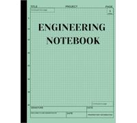 Engineering Notebook: 100 Pages Grid Format, Engineer Lab Quadrille Graph Paper ,Math, Engineering Math Physics ,Space Science Technology, Graph Paper ... Student, Architect, Scientist, Designer