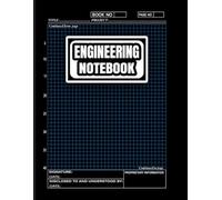 Engineering Notebook: DESIGNED FOR ENGINEERING PROJECTS, STEM ASSIGNMENTS, AND TECHNICAL THINKING - 8.5” x 11” FORMAT WITH 5x5 GRID PAPER AND ROOM FOR PAGE NUMBERS AND BOOK INDEXING